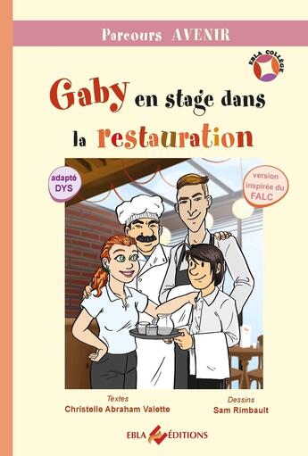 Couverture du livre « Gaby en stage dans la restauration » de Christelle Abraham Valette et Sam Rimbault aux éditions Ebla