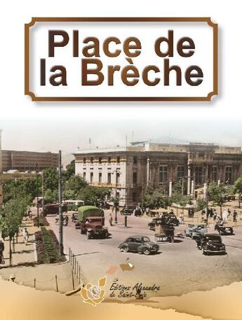 Couverture du livre « Place de la Brèche » de Maryse Bornet aux éditions Alexandra De Saint Prix