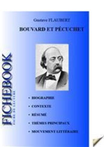 Couverture du livre « Fiche de lecture Bouvard et Pécuchet » de Gustave Flaubert aux éditions Editions Du Cenacle