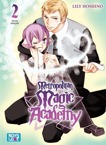 Couverture du livre « Metropolitan magic academy t.2 » de Lily Hoshino aux éditions Boy's Love