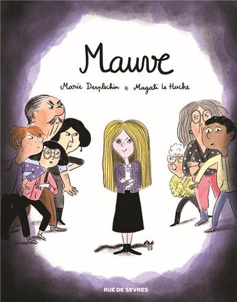 Couverture du livre « Mauve » de Magali Le Huche et Marie Desplechin aux éditions Rue De Sevres