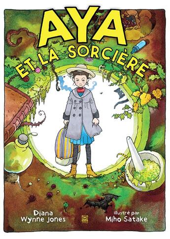 Couverture du livre « Aya et la sorcière » de Diana Wynne Jones et Miho Satake aux éditions Ynnis