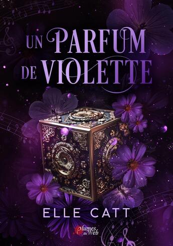 Couverture du livre « Un parfum de violette » de Catt Elle aux éditions Plumes Du Web