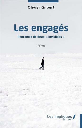 Couverture du livre « Les engagés : Rencontre de deux 