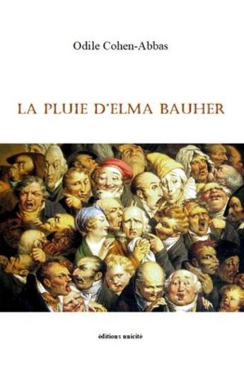 Couverture du livre « La pluie d'Elma Bauher » de Odile Cohen-Abbas aux éditions Unicite