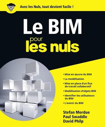 Couverture du livre « Le BIM pour les nuls » de Stefan Mordue et Paul Swaddle et David Philp aux éditions First Interactive