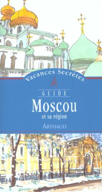 Couverture du livre « Moscou et sa region - illustrations, couleur » de Robert Giraud aux éditions Arthaud