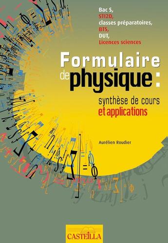 Couverture du livre « Formulaire de physique classes prepas scientifiques » de Aurelien Roudier aux éditions Delagrave