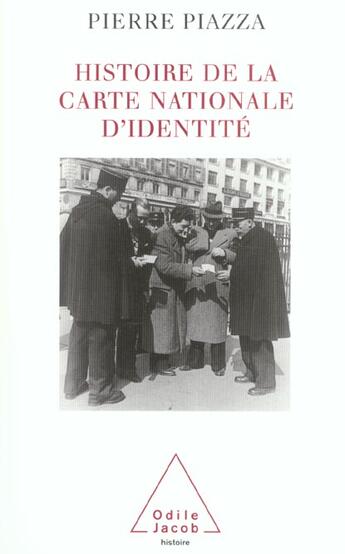 Couverture du livre « Histoire de la carte nationale d'identite » de Piazza Pierre aux éditions Odile Jacob