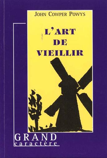 Couverture du livre « L'art de vieillir » de Powys Cowper aux éditions Grand Caractere