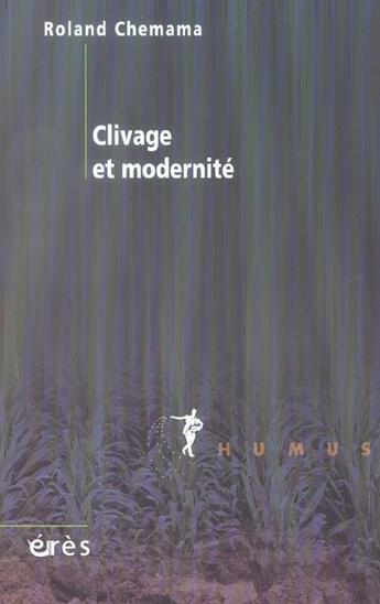Couverture du livre « Clivage et modernite » de Chemama/Lebrun aux éditions Eres