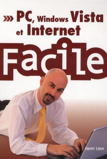 Couverture du livre « PC Windows et internet facile » de Henri Lilen aux éditions First Interactive