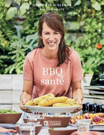 Couverture du livre « BBQ santé » de Genevieve O'Gleman aux éditions Editions De L'homme