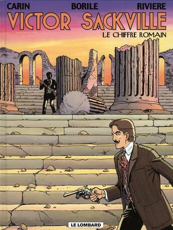 Couverture du livre « Victor Sackville t.20 ; le chiffre romain » de Borile/Riviere/Carin aux éditions Lombard