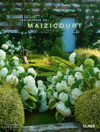 Couverture du livre « Les jardins de Maizicourt » de Joelle Le Scanff-Mayer et Gilles Le Scanff-Mayer aux éditions Eugen Ulmer