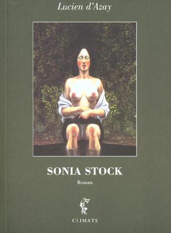 Couverture du livre « Sonia Stock » de Lucien D' Azay aux éditions Climats