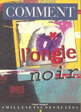 Couverture du livre « L'Ongle Noir » de Bernard Comment aux éditions Mille Et Une Nuits