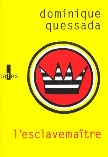 Couverture du livre « L'esclavemaitre - l'achevement de la philosophie dans le discours publicitaire » de Dominique Quessada aux éditions Verticales