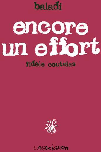 Couverture du livre « Encore un effort » de Baladi aux éditions L'association