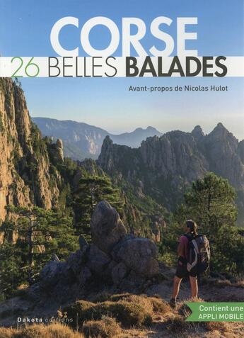 Couverture du livre « BALADES NATURE ; Corse, 26 belles balades » de  aux éditions Dakota