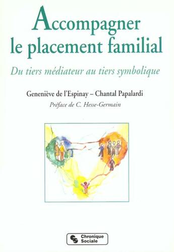 Couverture du livre « Accompagner le placement familial » de De L Espinay G aux éditions Chronique Sociale
