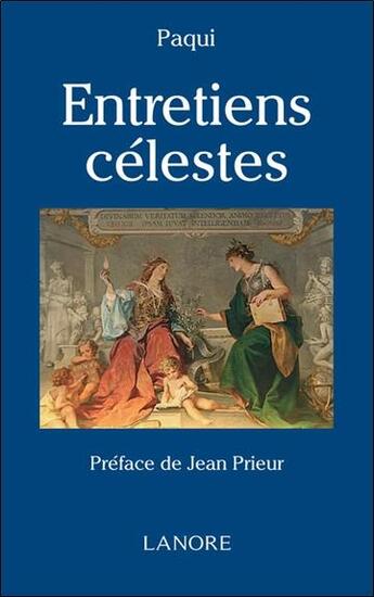 Couverture du livre « Entretiens célestes » de Paqui aux éditions Lanore