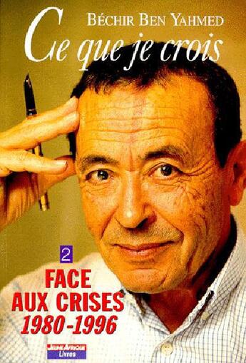 Couverture du livre « Ce que je crois t2 » de Yahmed Ben aux éditions Jaguar