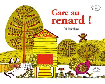 Couverture du livre « Gare au renard ! » de Pat Hutchins aux éditions Circonflexe