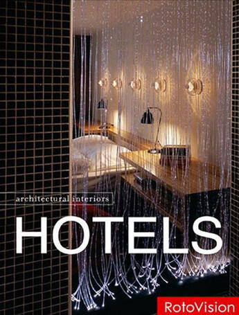 Couverture du livre « Hotels architectural interiors » de  aux éditions Rotovision