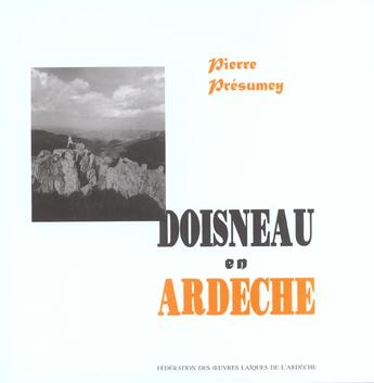Couverture du livre « Doisneau en Ardèche » de Pierre Presumey aux éditions Fol Ardeche