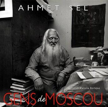 Couverture du livre « Gens de Moscou » de Ahmet Sel aux éditions Catleya