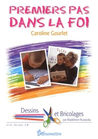 Couverture du livre « Premiers Pas Dans La Foi » de M.Russocka C.Gourlet aux éditions Communication Et Cite