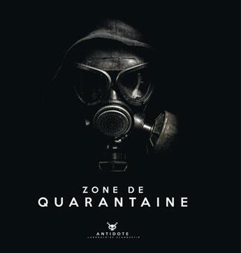 Couverture du livre « Zone de quarantaine » de Tcho et Antidote aux éditions Graff It