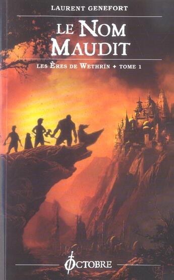 Couverture du livre « Les eres de wethrin t.1 ; le nom maudit » de Laurent Genefort aux éditions Octobre