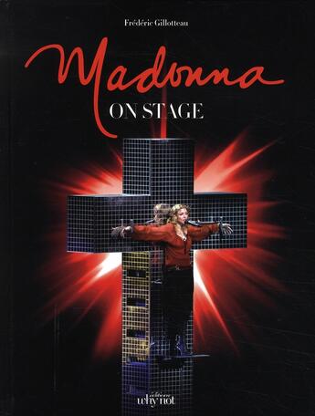 Couverture du livre « Madonna, on stage » de Fred Gillotteau aux éditions Why Not