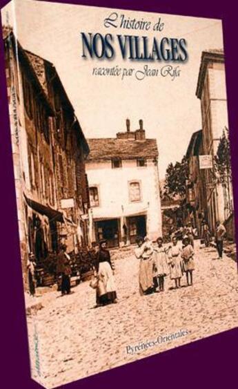 Couverture du livre « L'histoire de nos villages racontée par Jean Rifa t.1 et 2 ; coffret » de Jean Rifa aux éditions Alliance Editions