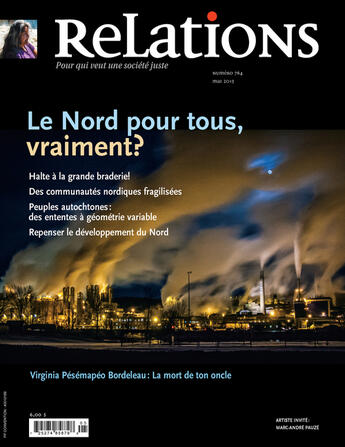 Couverture du livre « Relations. No. 764, Avril-Mai 2013 » de Lise Garon et Jose Acquelin et Pierre Beaudet et Marcel Duhaime et Jean-Marc Biron et Louis Cyr et Emiliano Arpin-Simonetti et Robert aux éditions Centre Justice Et Foi