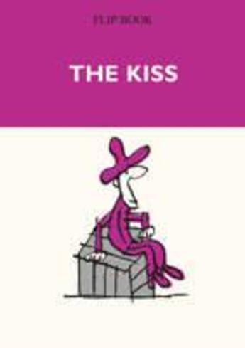 Couverture du livre « Flip book the kiss » de Jacques Benoit aux éditions Benoit Jacques