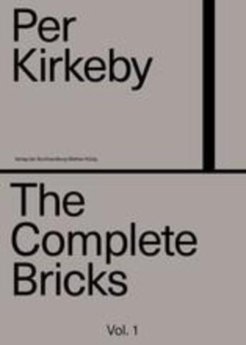 Couverture du livre « Per Kirkeby, the complete bricks t.1 : sculptures » de Magnus Thore Clausen aux éditions Walther Konig