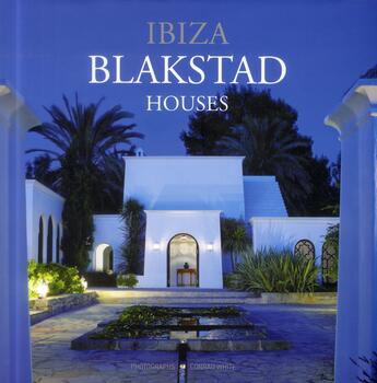 Couverture du livre « Ibiza Blakstad houses » de  aux éditions Loft Publications