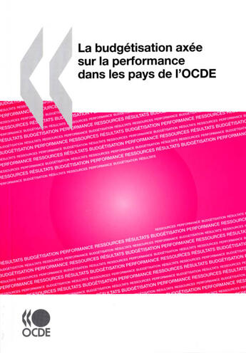 Couverture du livre « La budgétisation axée sur la performance dans les pays de l'OCDE » de  aux éditions Ocde