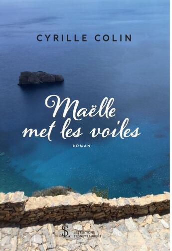 Couverture du livre « Maelle met les voiles » de Colin Cyrille aux éditions Sydney Laurent