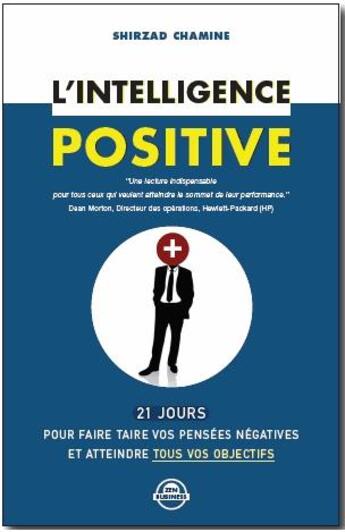 Couverture du livre « L'intelligence positive » de Shirzad Chamine aux éditions Zen Business