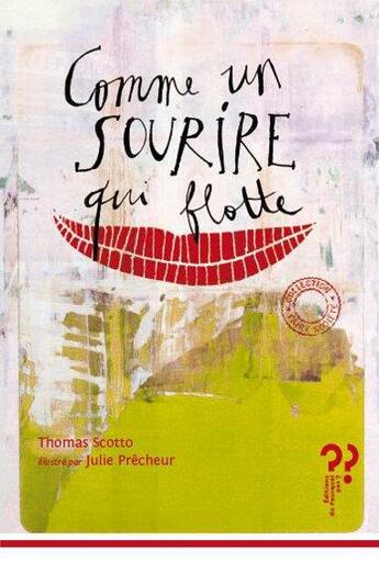 Couverture du livre « Comme un sourire qui flotte » de Thomas Scotto aux éditions Editions Du Pourquoi Pas