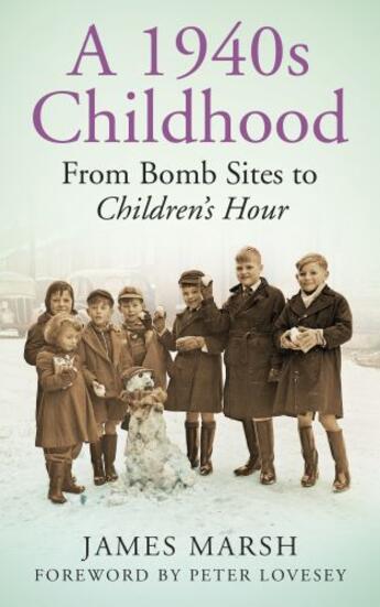 Couverture du livre « A 1940s Childhood » de Marsh James aux éditions History Press Digital