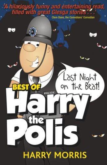 Couverture du livre « The Last Night on the Beat » de Morris Harry aux éditions Black & White Publishing Digital