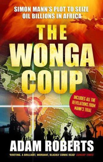 Couverture du livre « The Wonga Coup » de Adam Roberts aux éditions Profil Digital