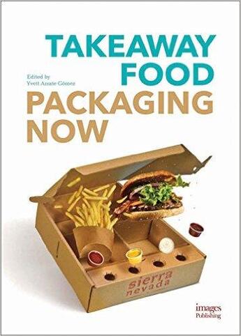 Couverture du livre « Takeaway food ; packaging now » de Yvett Gomez Arzate aux éditions Images Publishing