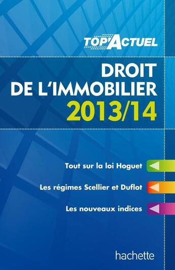 Couverture du livre « Top'actuel : droit de l'immobilier (édition 2013/2014) » de S Bettini aux éditions Hachette Education