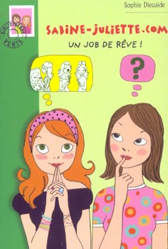 Couverture du livre « Sabine-juliette.com - un job de reve » de Dieuaide S aux éditions Le Livre De Poche Jeunesse